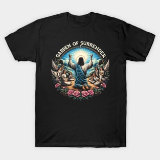 Garden of Surrender, his submission to God's plan T-Shirt